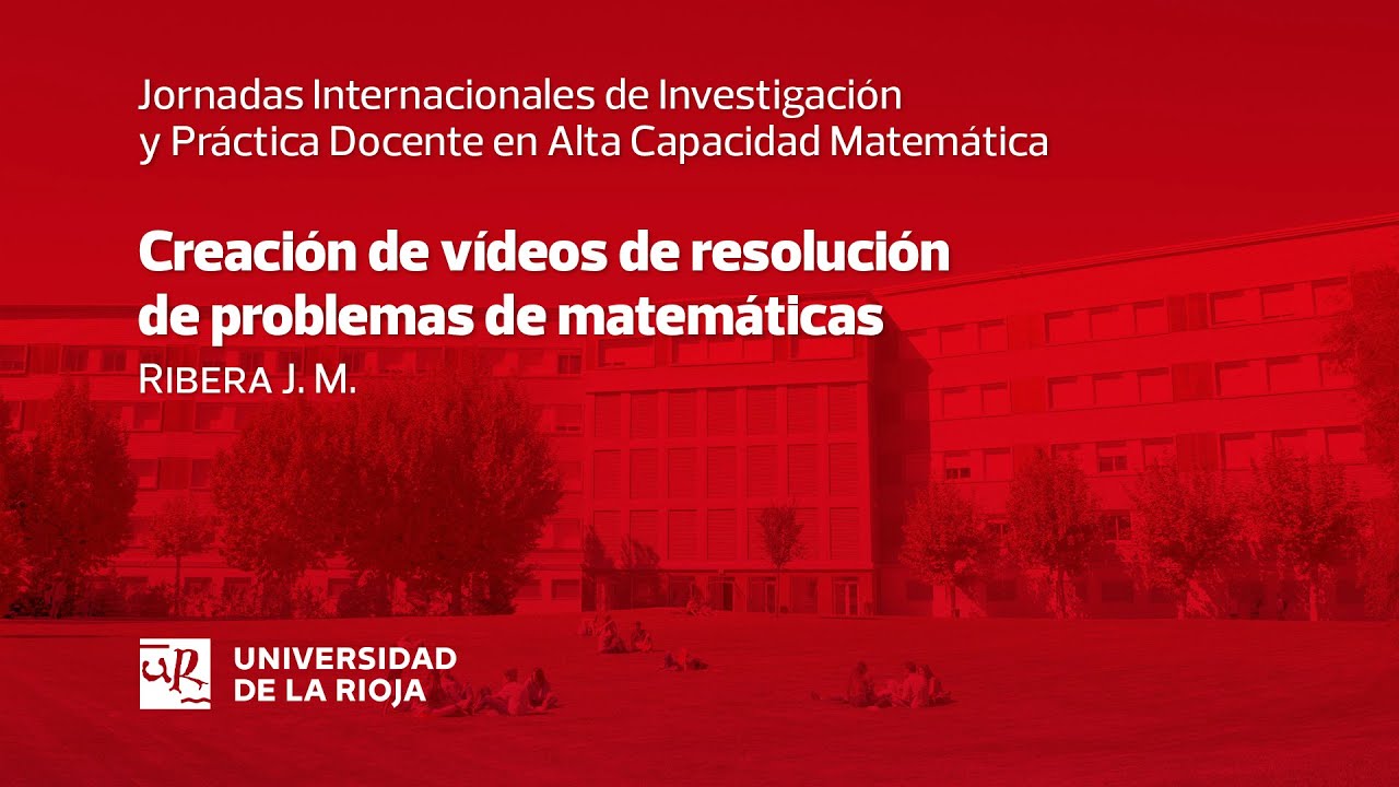 Creación de vídeos de resolución de problemas de matemáticas', por Ribera, J. M.