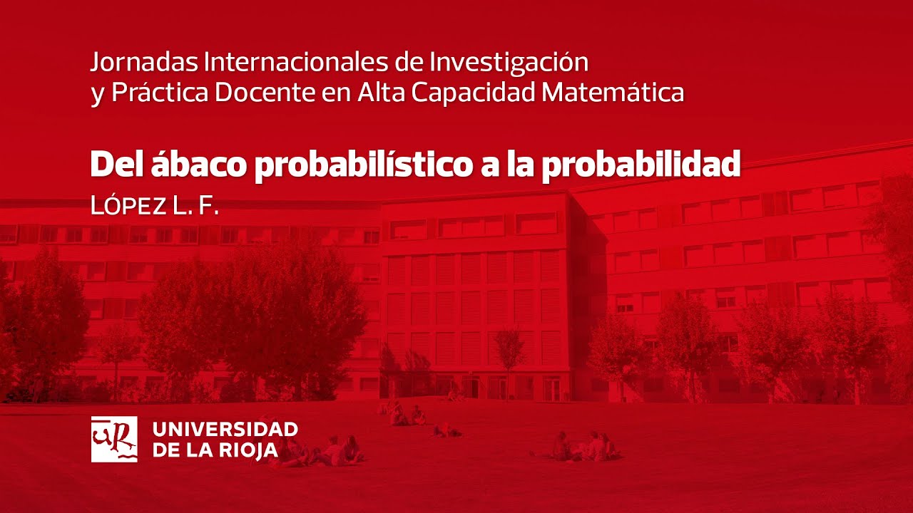 Taller 'Del ábaco probabilístico a la probabilidad', López, L.F.