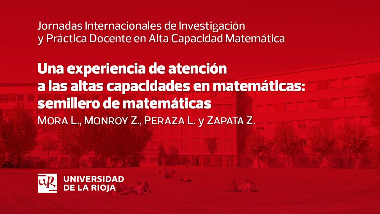 Una experiencia de atención a las altas capacidades en matemáticas: semillero de matemáticas