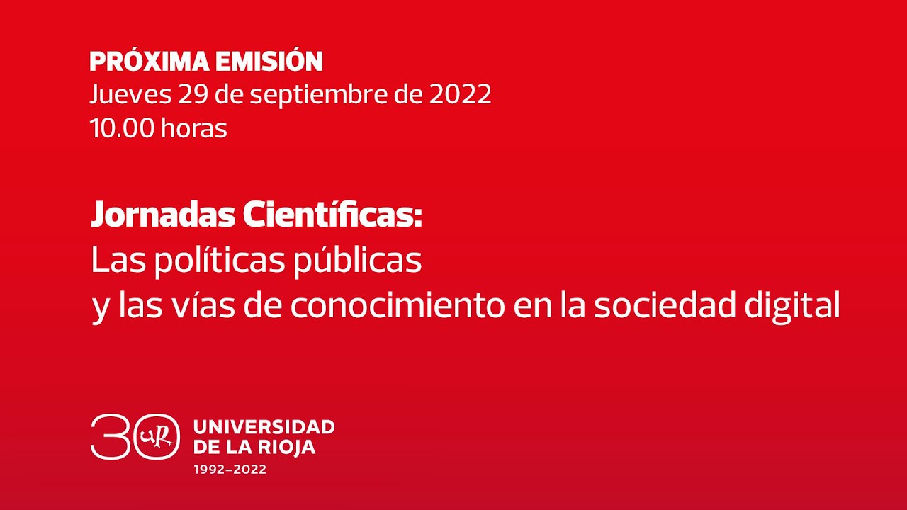 Jornadas Científicas: Las políticas públicas y las vías de conocimiento en la sociedad digital