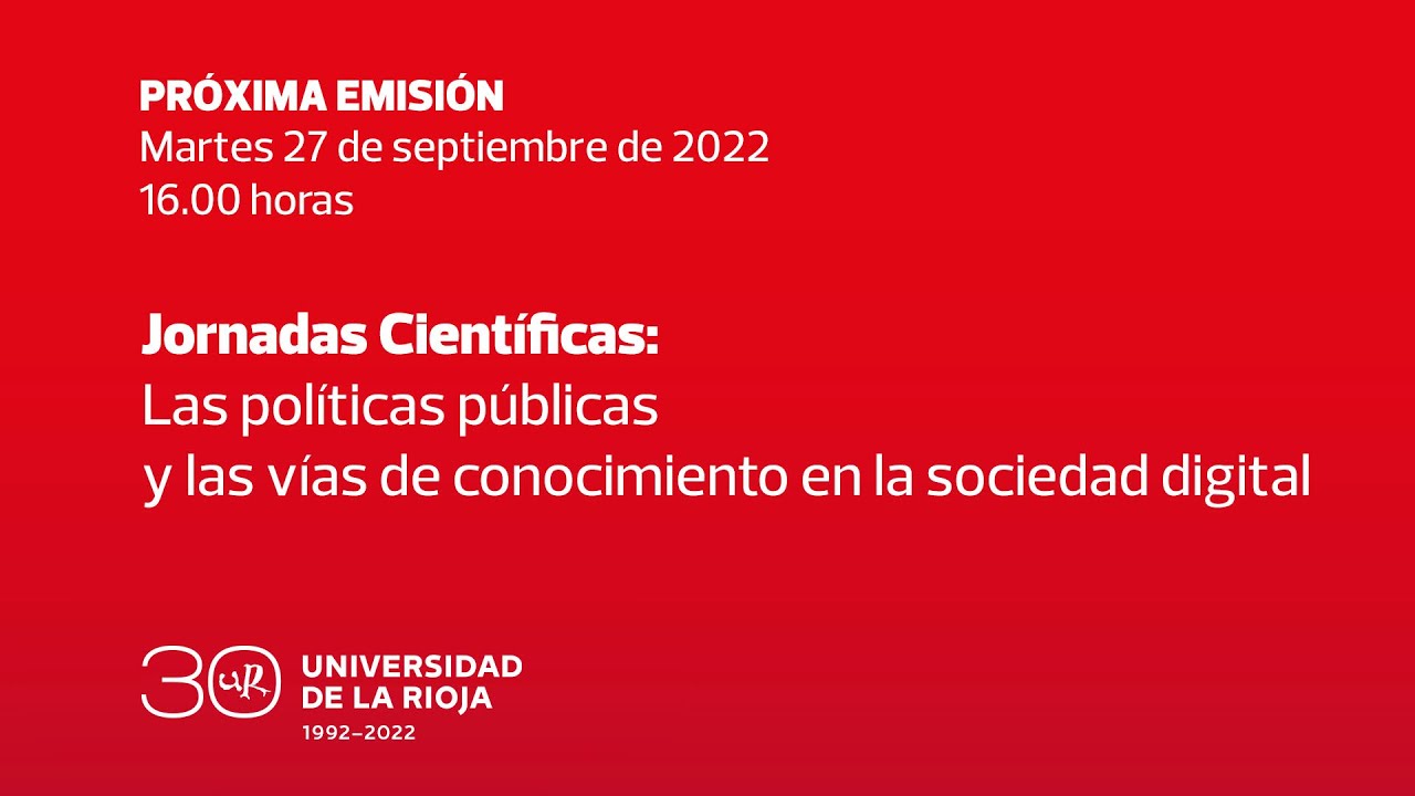 Jornadas Científicas: Las políticas públicas y las vías de conocimiento en la sociedad digital