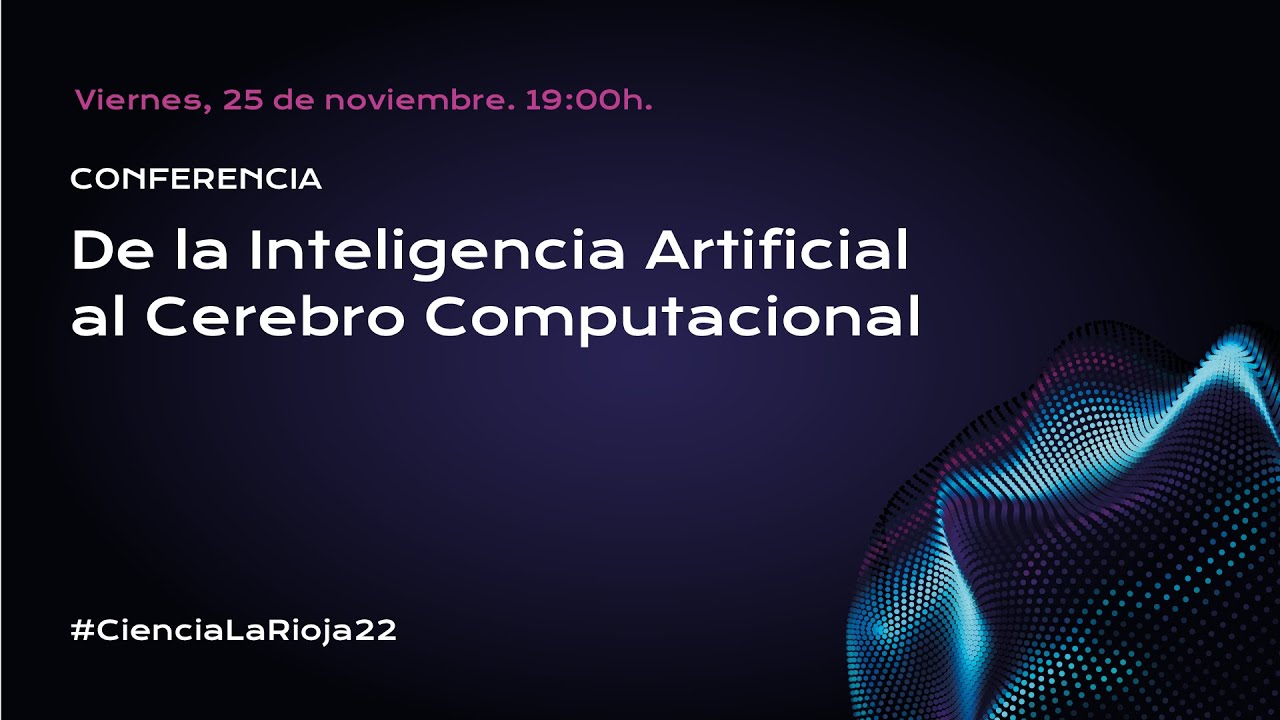 De la Inteligencia Artificial al Cerebro Computacional