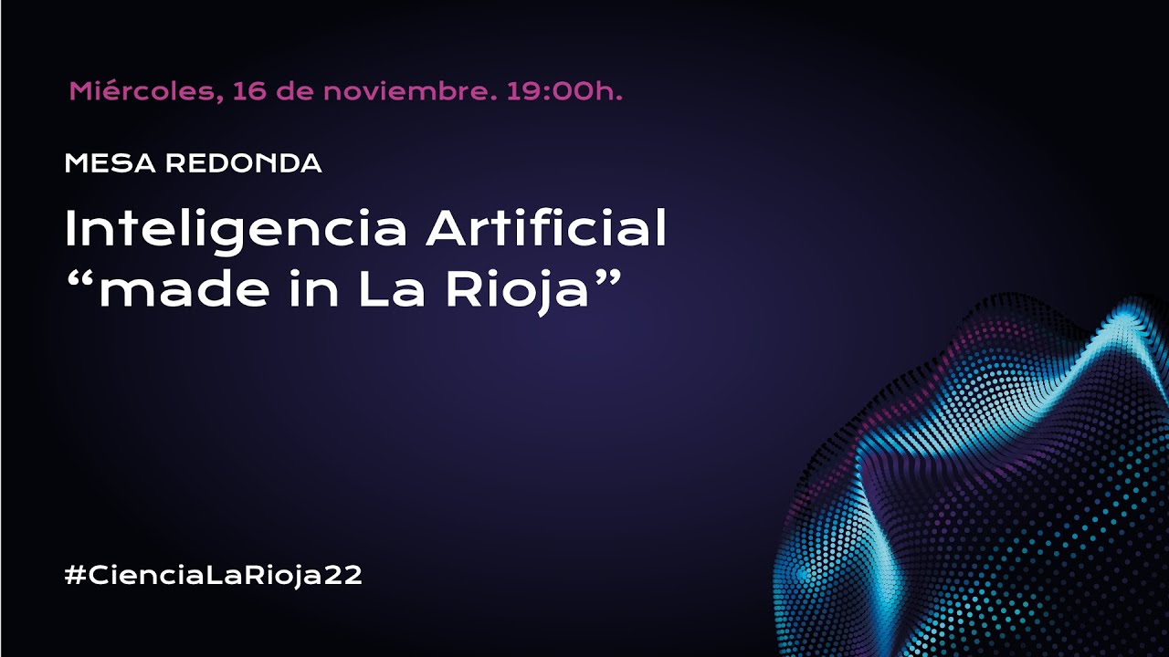 Inteligencia Artificial “made in La Rioja”